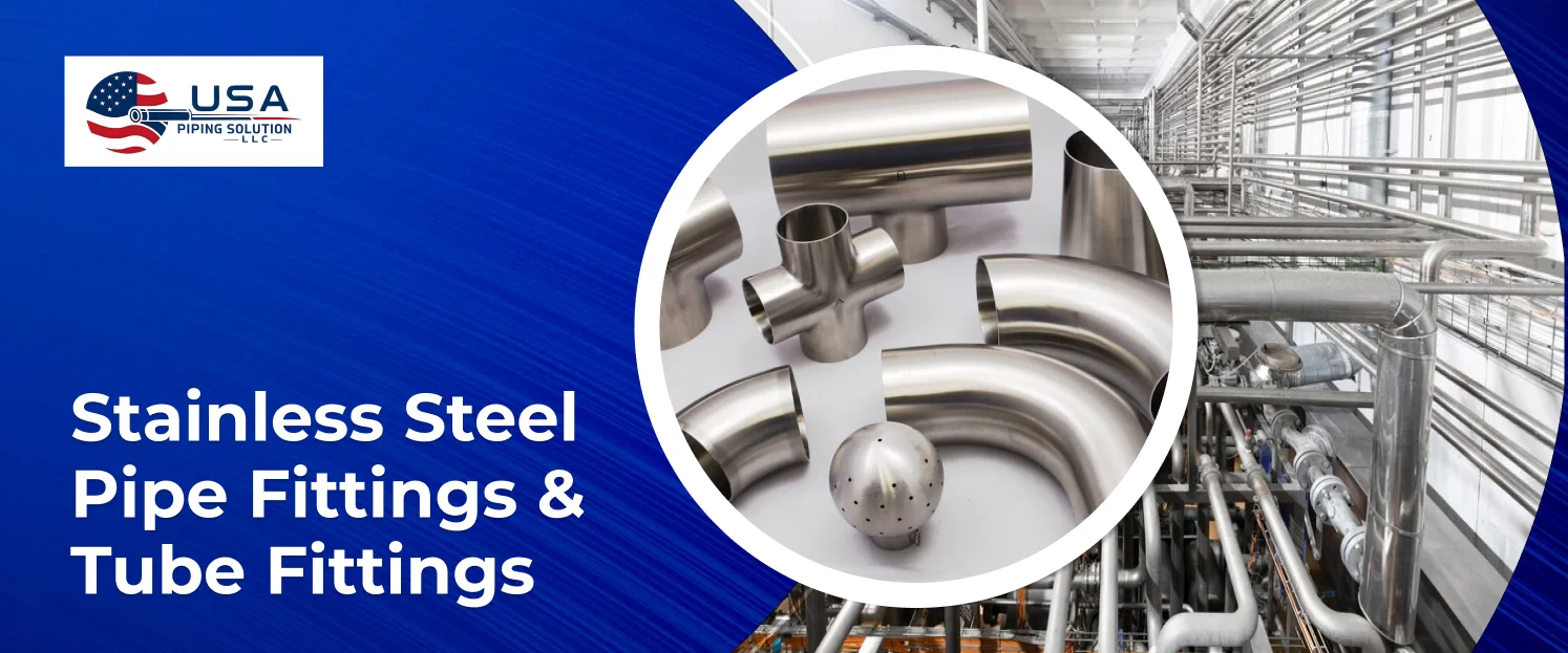 Stainless Steel Pipe Fittings & Tube Fittings
